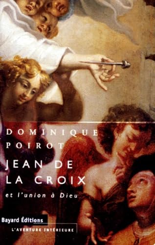 Jean de la Croix et l'union à Dieu