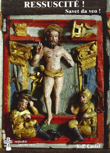 Ressuscité !. Savet da veo !