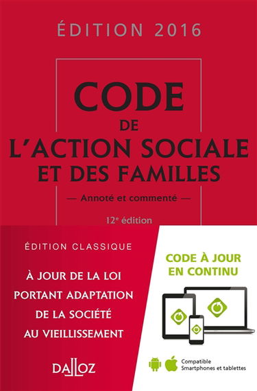 Code de l'action sociale et des familles 2016, annoté et commenté