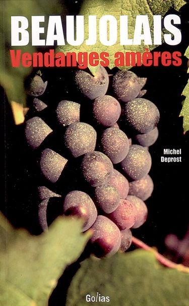 Beaujolais : vendanges amères