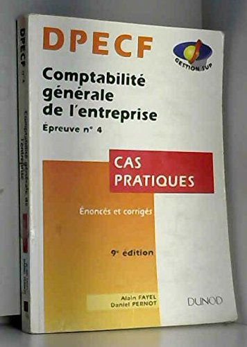 Comptabilité générale de l'entreprise DPECF 4: Cas pratique