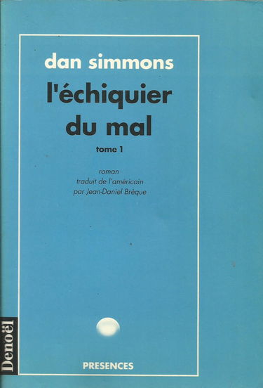 L'échiquier du mal. Vol. 1