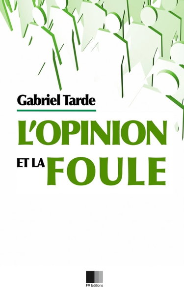 Couverture de L'opinion et la Foule