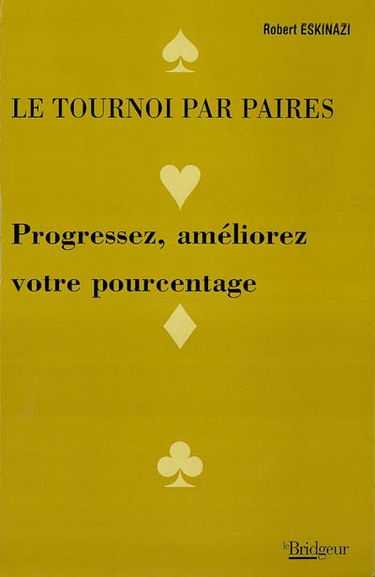 Le tournoi par paires : progressez, améliorez votre pourcentage