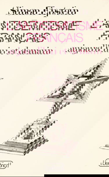 L'Antisémitisme français aujourd'hui et demain