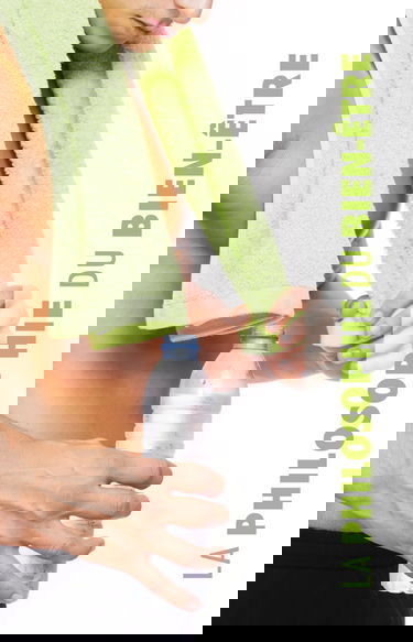 La Philosophie du Bien-Être: Pour Lui