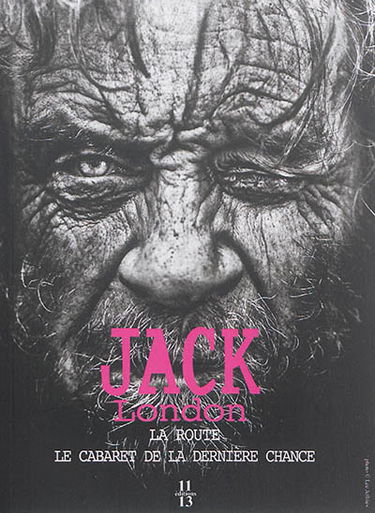 La route : les vagabonds du rail. Le cabaret de la dernière chance : John Barleycorn