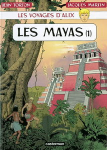 Les voyages d'Alix. Les Mayas. Vol. 1