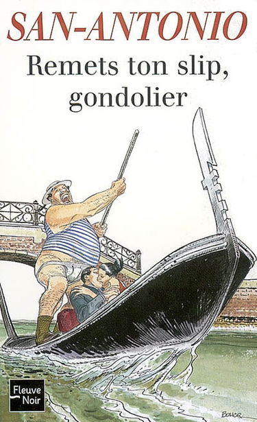 Remets ton slip, gondolier