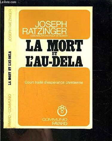 La Mort et l'au-delà : Court traité d'espérance chrétienne (ECommunioe)