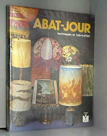 Abat-Jour : Techniques et fabrication