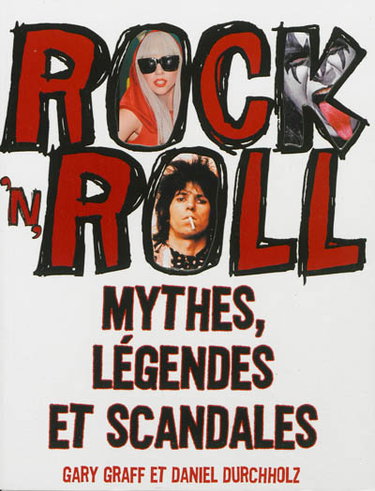 Couverture de Rock'n'roll : mythes, légendes et scandales