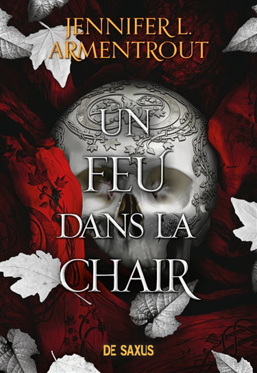 La chair et le feu. Vol. 3. Un feu dans la chair