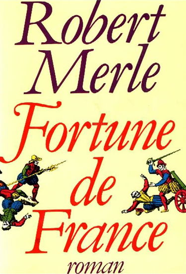 Fortune de France. Vol. 1. Fortune de France