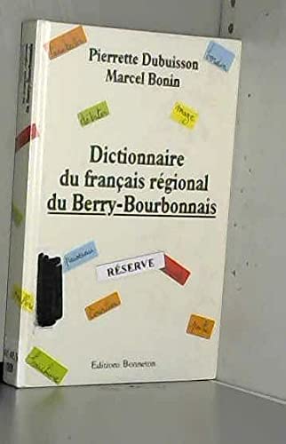 Dictionnaire du français régional du Berry-Bourbonnais