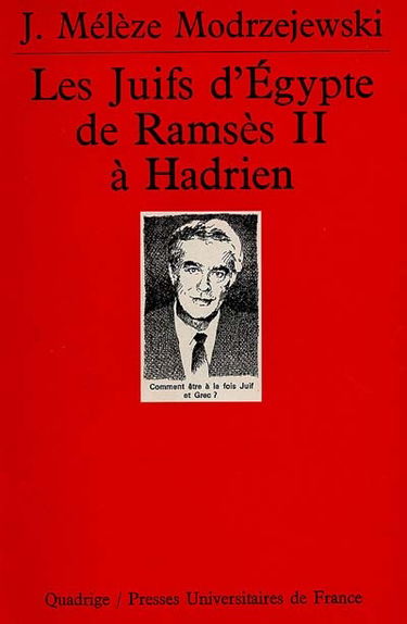 Les Juifs d'Egypte, de Ramsès II à Hadrien