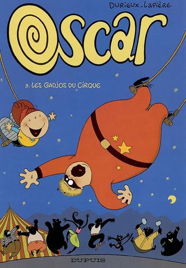 Oscar. Vol. 3. Les gadjos du cirque