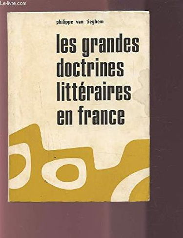 Les grandes doctrines littéraires en France : de la Pléiade au surréalisme