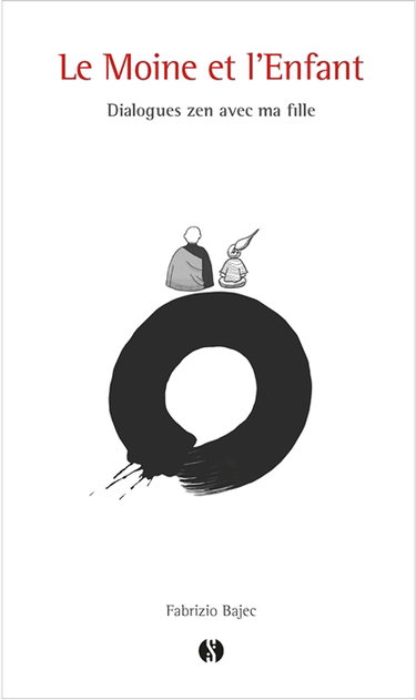 Le moine et l'enfant : dialogues zen avec ma fille