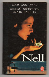 Nell : d'après le scénario de William Nicholson et Mark Handley