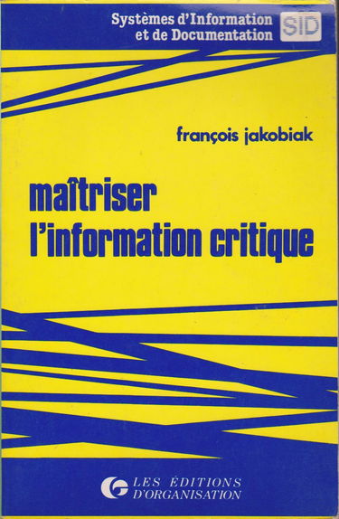 Maîtriser l'information critique