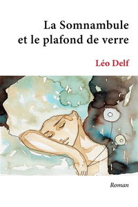 La Somnambule et le plafond de verre