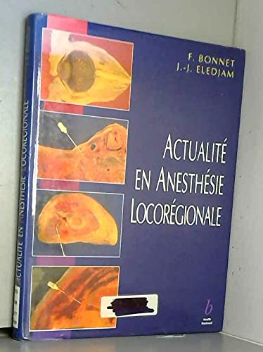 Actualité en anesthésie locorégionale