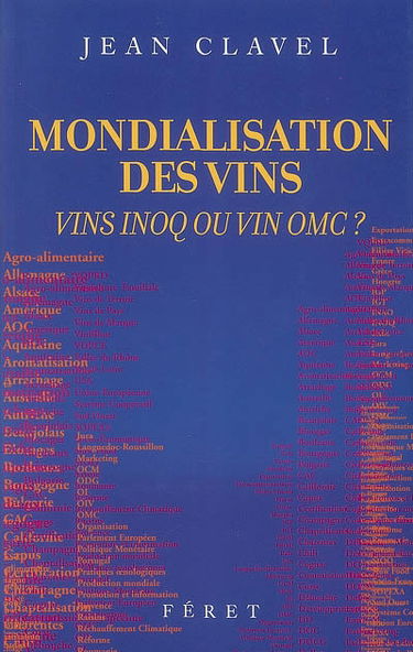 Mondialisation des vins : vins INOQ ou vin OMC ?
