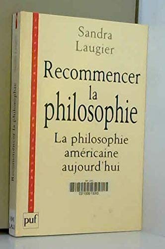 Recommencer la philosophie : la philosophie américaine aujourd'hui