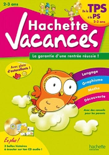 Hachette vacances: De la TPS à la PS (2-3 ans)