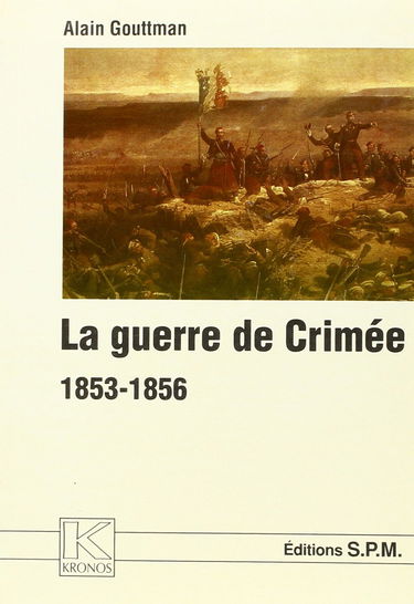 La guerre de Crimée : 1853-1856