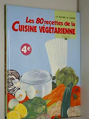 Les 80 recettes de la cuisine