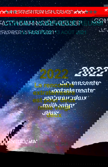 La rencontre extraterrestre est pour deux mille vingt deux