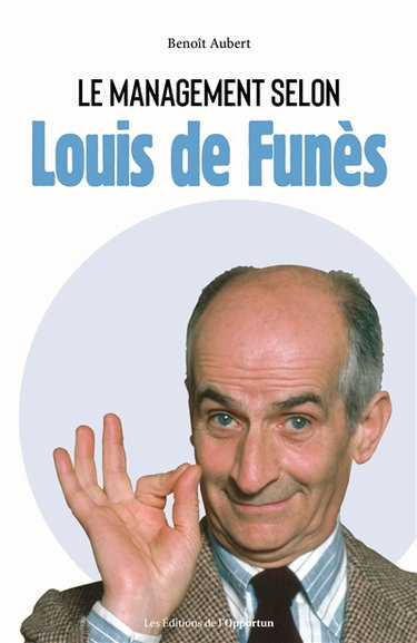 Le management selon Louis de Funès