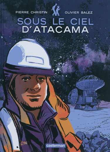 Sous le ciel d'Atacama