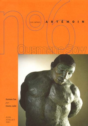 Couverture de Cahiers Artémoin (Les), n° 6. Ousmane Sow : les hommes (1984-2001) par Charles Juliet