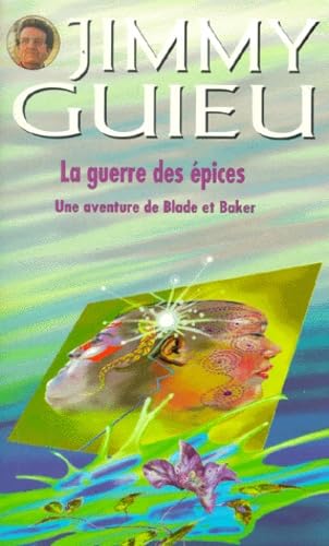 La guerre des épices : Une aventure de Blake et Baker