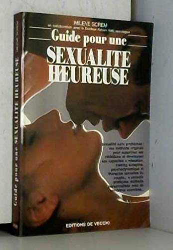 Guide pour une sexualité heureuse