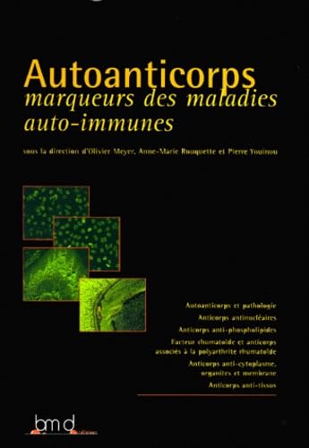 Autoanticorps : marqueurs des maladies auto-immunes