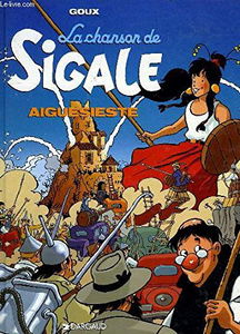 La Chanson de Sigale. Vol. 1. Aiguesieste