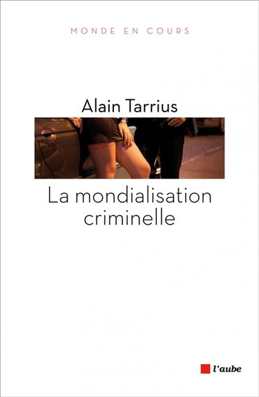 La mondialisation criminelle