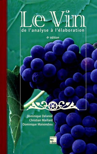 Le vin : de l'analyse à l'élaboration