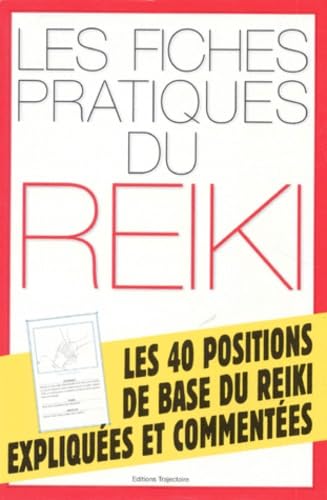 Les fiches pratiques du reiki