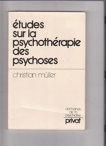 Etudes sur la psychothérapie des psychoses