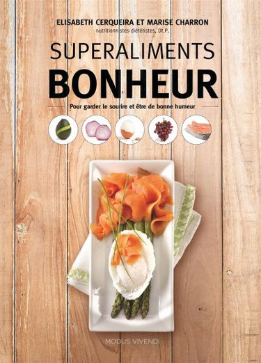 Superaliments bonheur : pour garder le sourire et être de bonne humeur