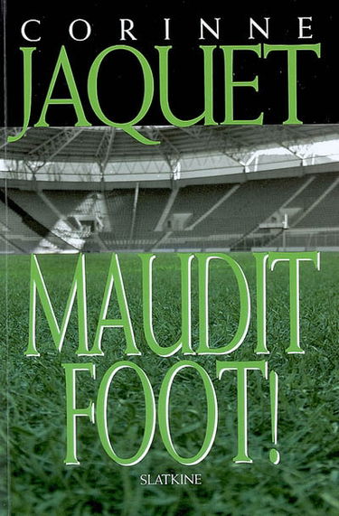 Maudit foot !