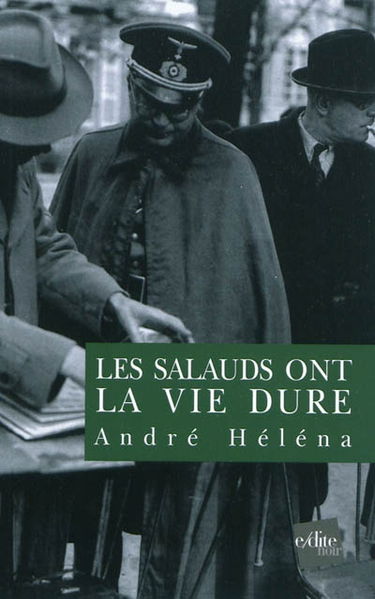 Les salauds ont la vie dure