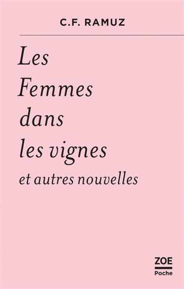 Les femmes dans les vignes : et autres nouvelles