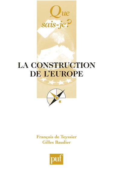 La construction de l'Europe : culture, espace, puissance