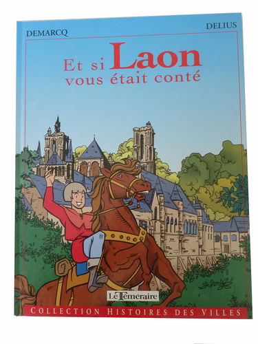 Et si Laon vous était conté